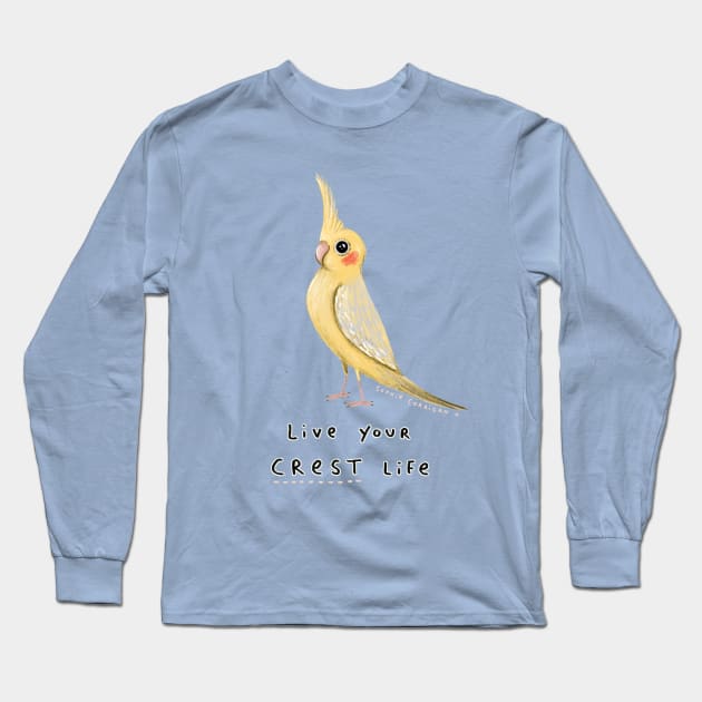 Live Your Crest Life Long Sleeve T-Shirt by Sophie Corrigan